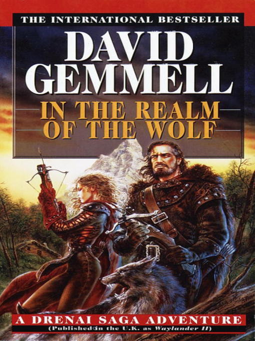Title details for In the Realm of the Wolf by David Gemmell - Available
